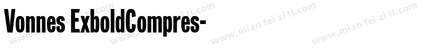 Vonnes ExboldCompres字体转换